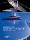 Reeds Superyacht Manual (eBook): Published in Association with Bluewater Training